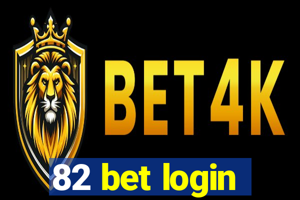 82 bet login